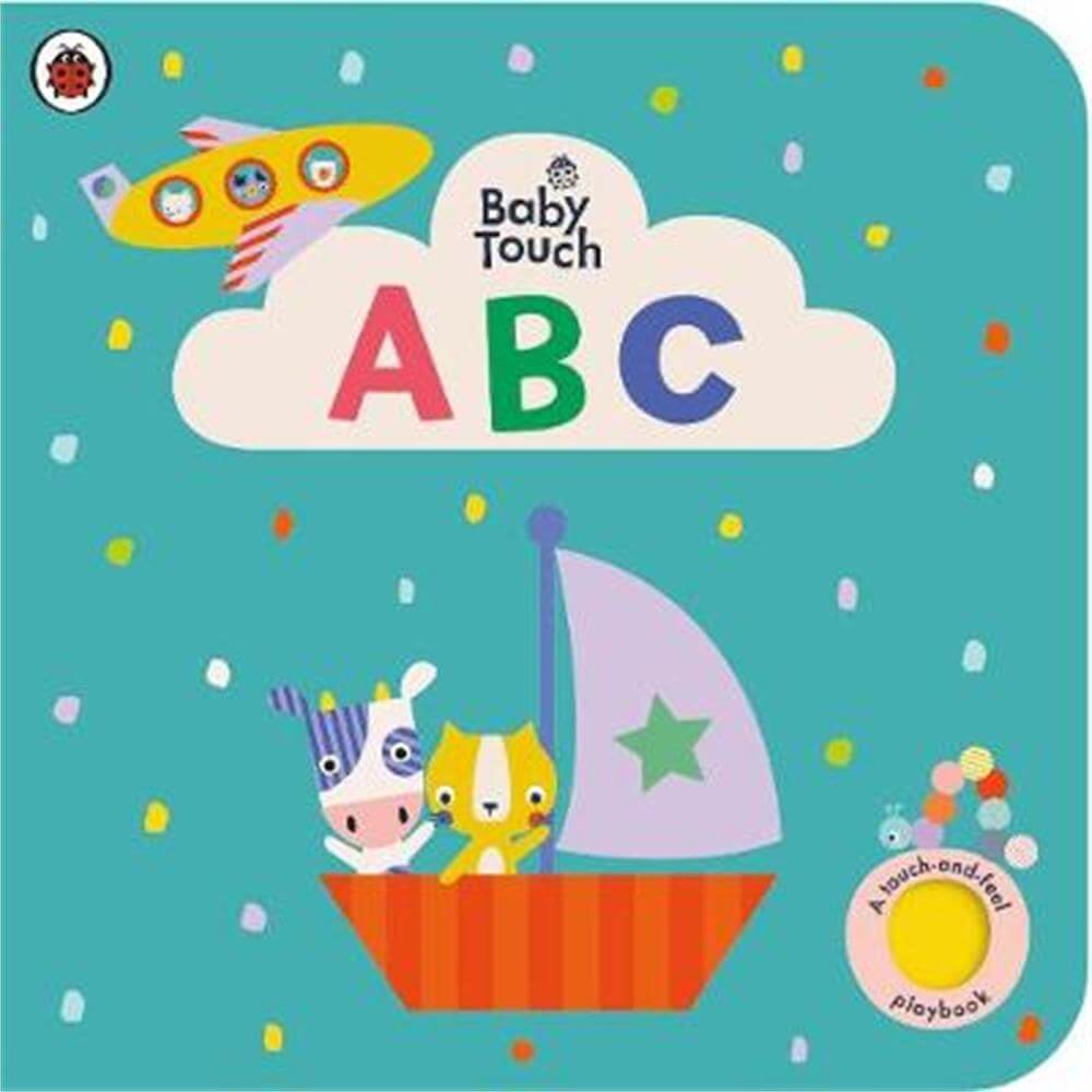 Baby Touch: ABC: A touch-and-feel playbook - Ladybird
